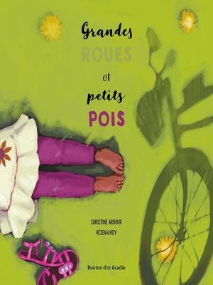 cover image of Grandes roues et petits pois